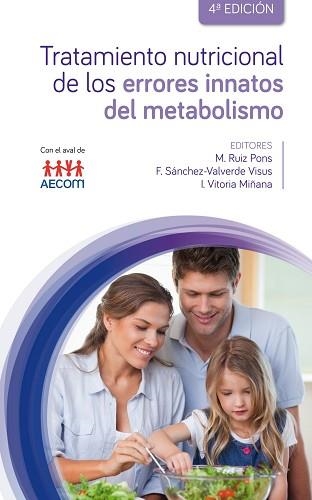 TRATAMIENTO NUTRICIONAL DE LOS ERRORES INNATOS DEL METABOLISMO(4ª EDICIÓN 2024) | 9788419955067 | M. RUIZ PONS, F. SÁNCHEZ-VALVERDE VISUS, I. VITORIA MIÑANA | Libreria Geli - Librería Online de Girona - Comprar libros en catalán y castellano