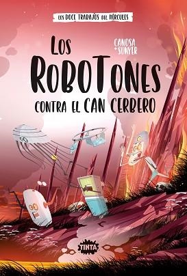 LOS ROBOTONES CONTRA EL CAN CERBERO | 9788491427131 | CANOSA,ORIOL | Libreria Geli - Librería Online de Girona - Comprar libros en catalán y castellano
