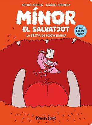 MÍNOR EL SALVATJOT Nº 04. LA BÈSTIA DE POOWERÀNIA | 9788411614580 | LAPERLA, ARTUR | Llibreria Geli - Llibreria Online de Girona - Comprar llibres en català i castellà