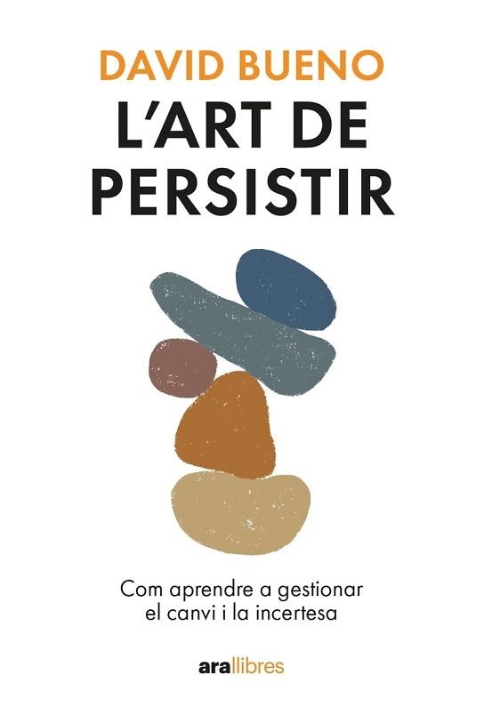 L'ART DE PERSISTIR (EDICIÓ 2024) | 9788411730754 | BUENO I TORRENS, DAVID | Libreria Geli - Librería Online de Girona - Comprar libros en catalán y castellano