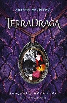 TERRADRAGA | 9788445017371 | ARDEN MONTAG | Libreria Geli - Librería Online de Girona - Comprar libros en catalán y castellano