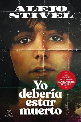 YO DEBERÍA ESTAR MUERTO | 9788467072549 | STIVEL, ALEJO | Libreria Geli - Librería Online de Girona - Comprar libros en catalán y castellano