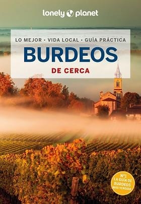 BURDEOS(LONELY PLANET DE CERCA.EDICIÓN 2024) | 9788408287155 | WILLIAMS, NICOLA | Libreria Geli - Librería Online de Girona - Comprar libros en catalán y castellano