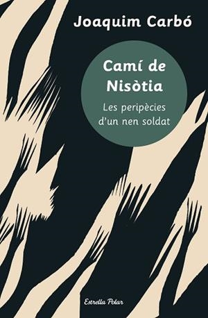 CAMÍ DE NISÒTIA | 9788413898407 | CARBÓ, JOAQUIM | Libreria Geli - Librería Online de Girona - Comprar libros en catalán y castellano