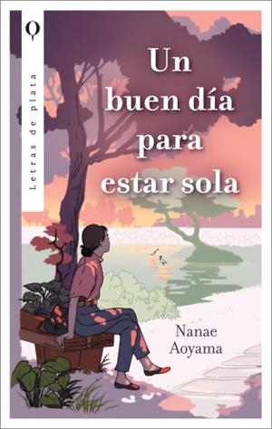 UN BUEN DÍA PARA ESTAR SOLA | 9788492919611 | AOYAMA, NANAE | Libreria Geli - Librería Online de Girona - Comprar libros en catalán y castellano