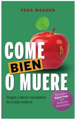 COME BIEN O MUERE | 9788482552569 | WAGNER,VERA | Libreria Geli - Librería Online de Girona - Comprar libros en catalán y castellano