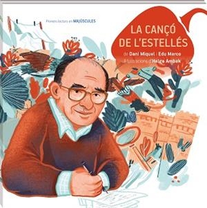 LA CANÇÓ DE L'ESTELLÉS MAJÚSCULES | 9788419913425 | MIQUEL, DANI/MARCO, EDU | Libreria Geli - Librería Online de Girona - Comprar libros en catalán y castellano