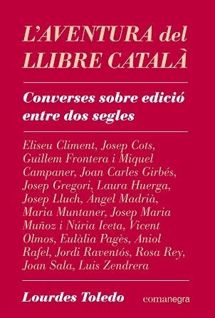 L'AVENTURA DEL LLIBRE CATALÀ | 9788410161078 | TOLEDO, LOURDES | Libreria Geli - Librería Online de Girona - Comprar libros en catalán y castellano