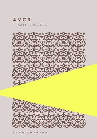 AMOR (EDICIÓN EN CASTELLANO) | 9789992076712 | VON ARNIM, ELIZABETH | Libreria Geli - Librería Online de Girona - Comprar libros en catalán y castellano