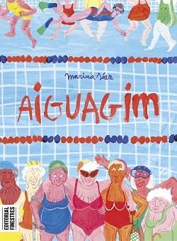 AIGUAGIM | 9788419523228 | SÁEZ, MARINA | Libreria Geli - Librería Online de Girona - Comprar libros en catalán y castellano