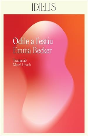 ODILE A L'ESTIU | 9788412830439 | BECKER, EMMA | Libreria Geli - Librería Online de Girona - Comprar libros en catalán y castellano