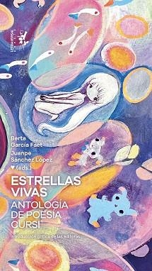 ESTRELLAS VIVAS. ANTOLOGÍA DE POESÍA CURSI | 9788412827514 | LAGUNA, FERNANDA/MARIASCH, MARINA/LÓPEZ ZUMELZU, VÍCTOR | Libreria Geli - Librería Online de Girona - Comprar libros en catalán y castellano