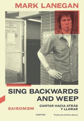 SING BACKWARDS AND WEEP | 9788418282843 | LANEGAN, MARK | Libreria Geli - Librería Online de Girona - Comprar libros en catalán y castellano