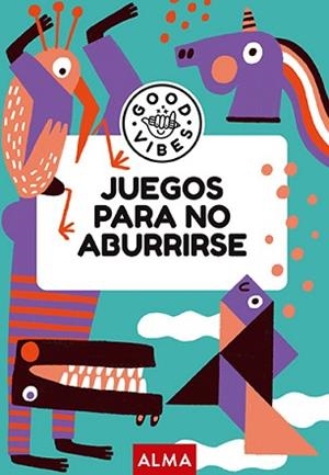 JUEGOS PARA NO ABURRIRSE (GOOD VIBES) | 9788419599902 | GALLO, ANA | Libreria Geli - Librería Online de Girona - Comprar libros en catalán y castellano