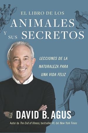 EL LIBRO DE LOS ANIMALES Y SUS SECRETOS | 9788417963972 | AGUS, DAVID B. | Libreria Geli - Librería Online de Girona - Comprar libros en catalán y castellano