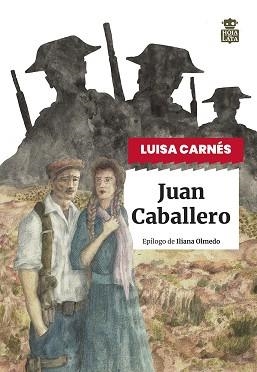 JUAN CABALLERO | 9788418918841 | CARNÉS, LUISA | Libreria Geli - Librería Online de Girona - Comprar libros en catalán y castellano