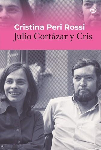 JULIO CORTÁZAR Y CRIS | 9788419964069 | PERI ROSSI, CRISTINA | Libreria Geli - Librería Online de Girona - Comprar libros en catalán y castellano