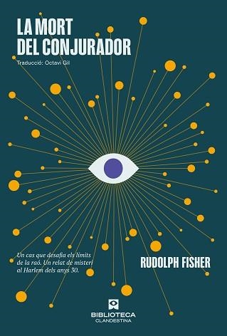 LA MORT DEL CONJURADOR | 9788419627414 | FISHER, RUDOLPH | Llibreria Geli - Llibreria Online de Girona - Comprar llibres en català i castellà