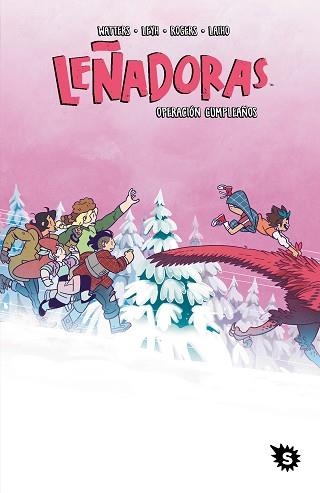 LEÑADORAS-8.OPERACIÓN CUMPLEAÑOS | 9788412572872 | STEVENSON, ND/ELLIS, GRACE/WATTERS, SHANNON/ALLEN, BROOKLYN | Libreria Geli - Librería Online de Girona - Comprar libros en catalán y castellano