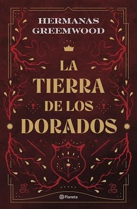 LA TIERRA DE LOS DORADOS | 9788408289074 | HERMANAS GREEMWOOD | Libreria Geli - Librería Online de Girona - Comprar libros en catalán y castellano