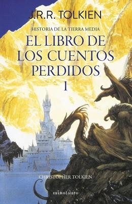 HISTORIA DE LA TIERRA MEDIA Nº 01/12.LIBRO DE LOS CUENTOS PERDIDOS 1 | 9788445013373 | TOLKIEN, J. R. R. | Llibreria Geli - Llibreria Online de Girona - Comprar llibres en català i castellà