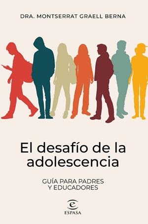 EL DESAFÍO DE LA ADOLESCENCIA | 9788467073348 | GRAELL BERNA, MONTSERRAT | Libreria Geli - Librería Online de Girona - Comprar libros en catalán y castellano