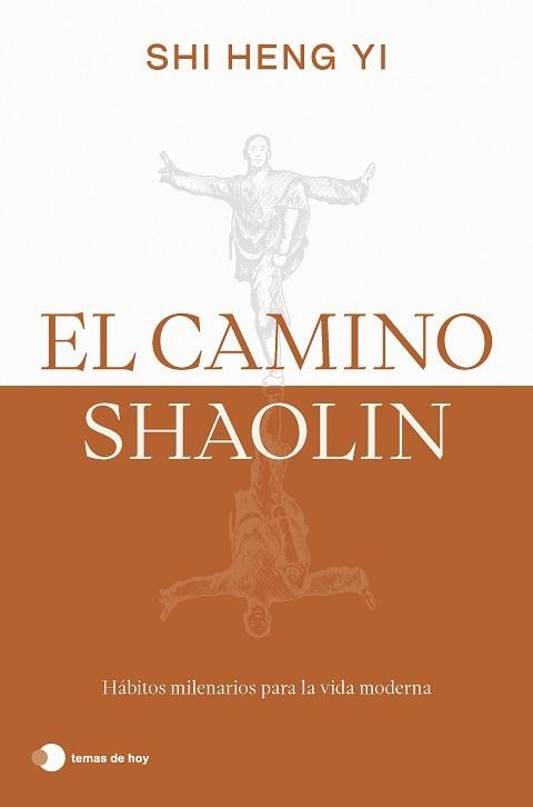 EL CAMINO SHAOLIN | 9788419812575 | HENG YI, SHI | Llibreria Geli - Llibreria Online de Girona - Comprar llibres en català i castellà