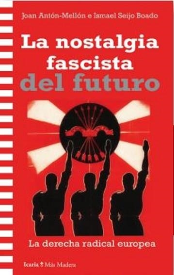 LA NOSTALGIA FASCISTA DEL FUTURO | 9788419778925 | MELLON,JOAN ANTON | Libreria Geli - Librería Online de Girona - Comprar libros en catalán y castellano