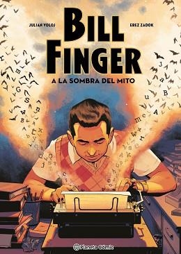BILL FINGER.A LA SOMBRA DE UN MITO | 9788411611633 | VOLOJ, JULIAN/ZADOK, EREZ | Libreria Geli - Librería Online de Girona - Comprar libros en catalán y castellano