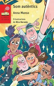 SOM AUTÈNTICS | 9788466157216 | MANSO MUNNÉ, ANNA | Libreria Geli - Librería Online de Girona - Comprar libros en catalán y castellano