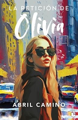 LA PETICIÓN DE OLIVIA | 9788408282983 | CAMINO, ABRIL | Llibreria Geli - Llibreria Online de Girona - Comprar llibres en català i castellà