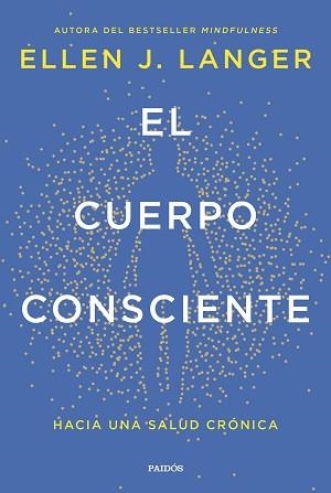 EL CUERPO CONSCIENTE | 9788449342561 | LANGER, ELLEN J. | Libreria Geli - Librería Online de Girona - Comprar libros en catalán y castellano