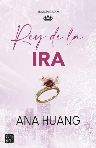 PECADOS-1.REY DE LA IRA | 9788408288725 | HUANG, ANA | Libreria Geli - Librería Online de Girona - Comprar libros en catalán y castellano
