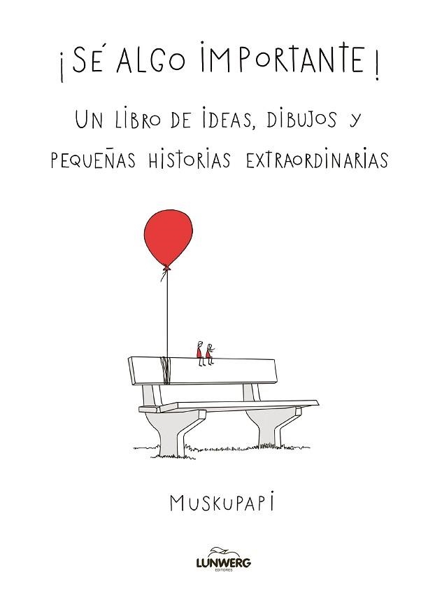 SÉ ALGO IMPORTANTE | 9788419875785 | MUSKUPAPI | Libreria Geli - Librería Online de Girona - Comprar libros en catalán y castellano