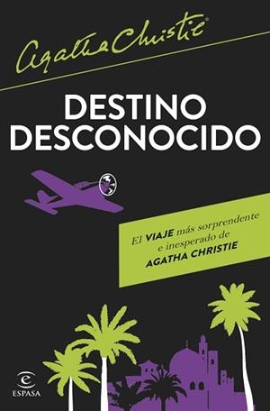 DESTINO DESCONOCIDO | 9788467074055 | CHRISTIE, AGATHA | Libreria Geli - Librería Online de Girona - Comprar libros en catalán y castellano