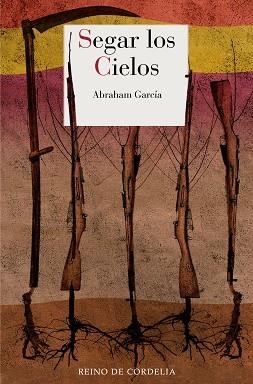 SEGAR LOS CIELOS | 9788419124647 | GARCÍA, ABRAHAM | Libreria Geli - Librería Online de Girona - Comprar libros en catalán y castellano
