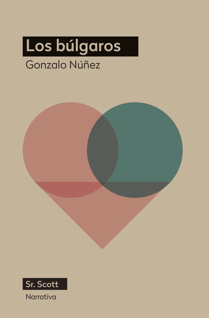 LOS BÚLGAROS | 9788412523881 | NÚÑEZ, GONZALO | Llibreria Geli - Llibreria Online de Girona - Comprar llibres en català i castellà