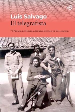 EL TELEGRAFISTA | 9788419964182 | SALVAGO, LUIS | Libreria Geli - Librería Online de Girona - Comprar libros en catalán y castellano