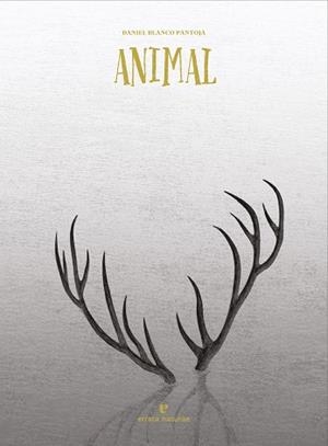 ANIMAL | 9788419158758 | PANTOJA,BLANCO | Libreria Geli - Librería Online de Girona - Comprar libros en catalán y castellano