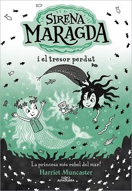 LA SIRENA MARAGDA-3.SIRENA MARAGDA I EL TRESOR PERDUT | 9788419688569 | MUNCASTER,HARRIET | Libreria Geli - Librería Online de Girona - Comprar libros en catalán y castellano