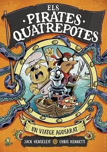 ELS PIRATES QUATREPOTES-1.UN VIATGE AGOSARAT | 9788419522351 | HENSELEIT, JACK | Libreria Geli - Librería Online de Girona - Comprar libros en catalán y castellano