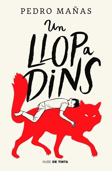UN LLOP A DINS | 9788418050398 | MAÑAS, PEDRO | Libreria Geli - Librería Online de Girona - Comprar libros en catalán y castellano