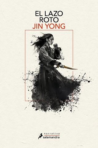 EL LAZO ROTO (LEYENDAS DE LOS HÉROES CÓNDOR 2) | 9788419346056 | YONG, JIN | Llibreria Geli - Llibreria Online de Girona - Comprar llibres en català i castellà