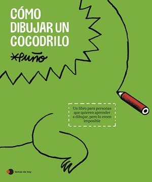 CÓMO DIBUJAR UN COCODRILO | 9788419812643 | PUÑO | Llibreria Geli - Llibreria Online de Girona - Comprar llibres en català i castellà