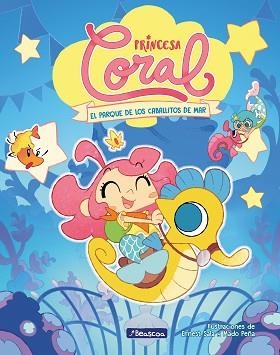 PRINCESA CORAL-2.EL PARQUE DE LOS CABALLITOS DE MAR | 9788448867089 | SALA PERELLÓ, ERNEST/PEÑA, MADO | Libreria Geli - Librería Online de Girona - Comprar libros en catalán y castellano
