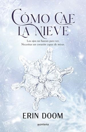 CÓMO CAE LA NIEVE | 9788419848345 | DOOM, ERIN | Libreria Geli - Librería Online de Girona - Comprar libros en catalán y castellano