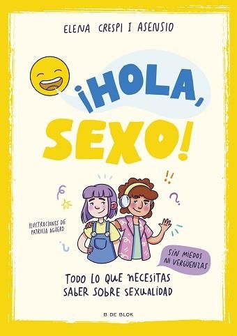 HOLA,SEXO! | 9788419378903 | CRESPI I ASENSIO, ELENA | Llibreria Geli - Llibreria Online de Girona - Comprar llibres en català i castellà