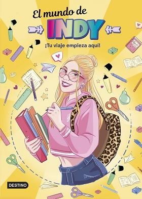 EL MUNDO DE INDY. ¡TU VIAJE EMPIEZA AQUÍ! | 9788408286905 | EL MUNDO DE INDY | Libreria Geli - Librería Online de Girona - Comprar libros en catalán y castellano