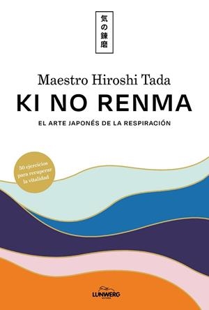 KI NO RENMA | 9788419875792 | MAESTRO HIROSHI TADA | Libreria Geli - Librería Online de Girona - Comprar libros en catalán y castellano