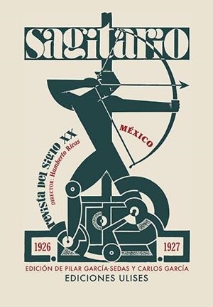 SAGITARIO.MÉXICO, 1926-1927 | 9788419026118 | Libreria Geli - Librería Online de Girona - Comprar libros en catalán y castellano